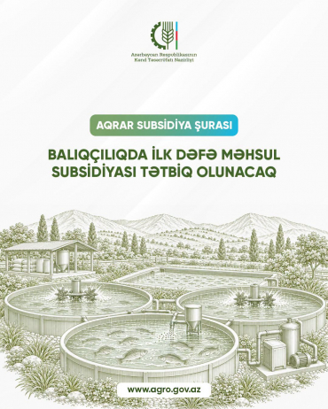 Balıqçılıqda ilk dəfə məhsul subsidiyası tətbiq olunacaq.
