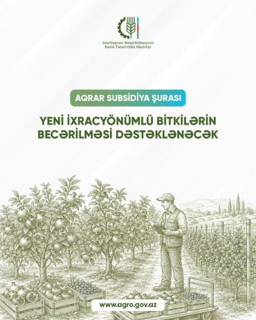 Yeni ixracyönümlü bitkilərin becərilməsi dəstəklənəcək